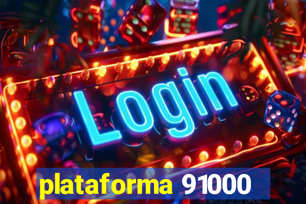 plataforma 91000